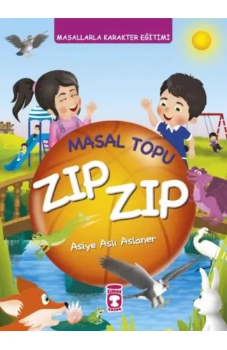 Masal Topu Zıp Zıp - Masallarla Karakter Eğitimi (Fleksi Cilt)