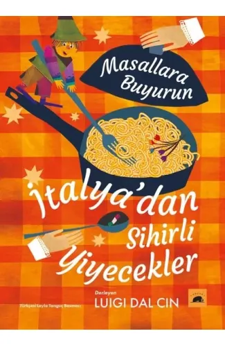 Masallara Buyurun - İtalya’dan Sihirli Yiyecekler
