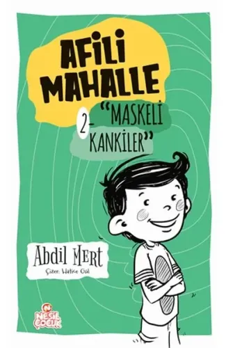 Maskeli Kankiler - Afili Mahalle 2