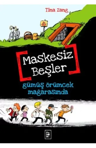 Maskesiz Beşler 1 - Gümüş Örümcek Mağarasında