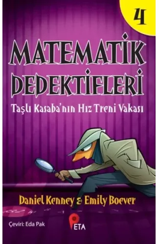 Matematik Dedektifleri 4 : Taşlı Kasaba’nın Hız Treni Vakası