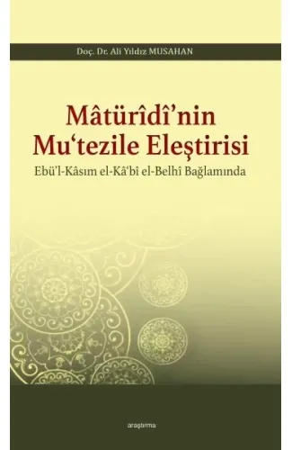 Matüridi'nin Mutezile Eleştirsi Ebül-Kasım El-Kabi El-Belhi Baplamında