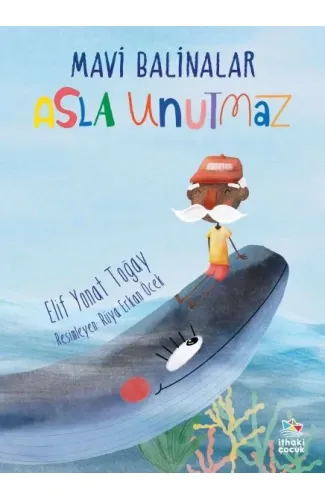 Mavi Balinalar Asla Unutmaz