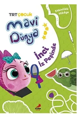 Mavi Dünya’dan Etkinlikli HikAyeler - İnci İz Peşinde