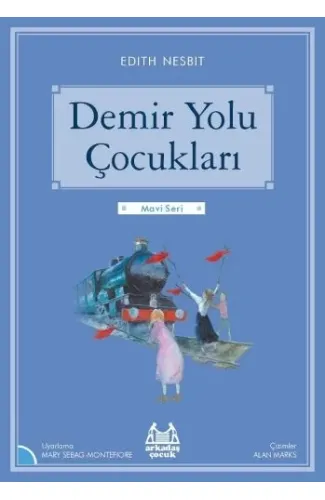 Mavi Seri - Demir Yolu Çocukları