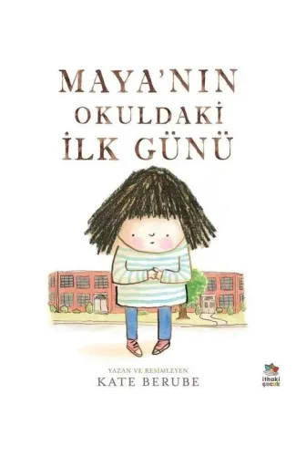 Maya’nın Okuldaki İlk Günü