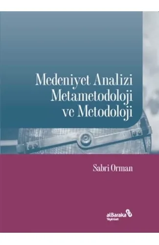 Medeniyet Analizi Metametodoloji ve Metodoloji