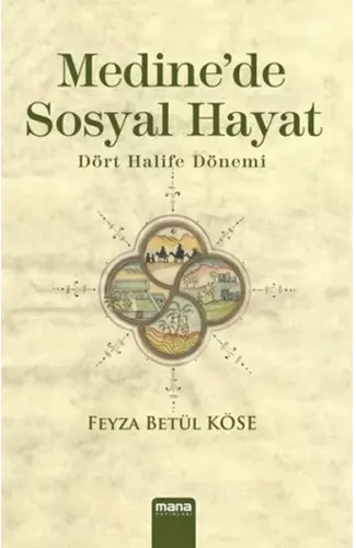 Medinede Sosyal Hayat  Dört Halife Dönemi