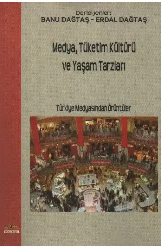 Medya,Tüketim Kültürü ve Yaşam Tarzları