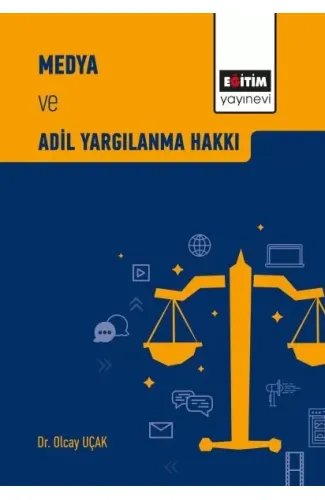 Medya ve Adil Yargılanma Hakkı