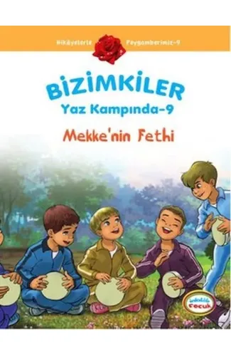 Mekke'nin Fethi / Bizimkiler Yaz Kampında -9