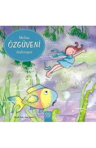 Melisa Özgüveni Anlatıyor