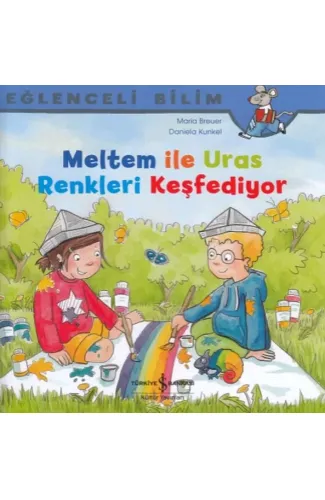 Meltem ile Uras Renkleri Keşfediyor - Eğlenceli Bilim