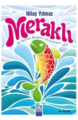 Meraklı Bir Somon Balığının Serüvenleri