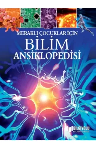 Meraklı Çocuklar İçin Bilim Ansiklopedisi