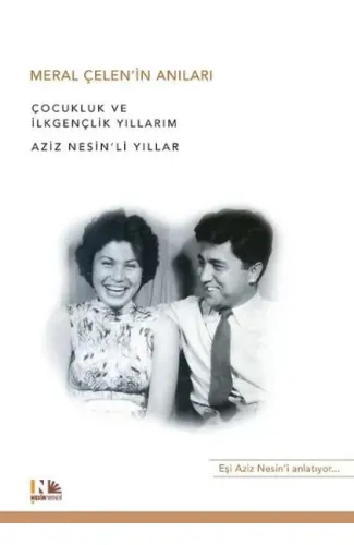Meral Çelen'in Anıları  Aziz Nesin'li Yıllar
