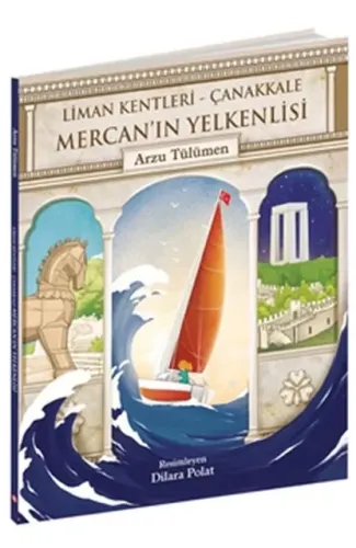 Mercan'ın Yelkenlisi - Liman Kentleri Çanakkale