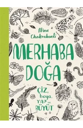 Merhaba Doğa - Çiz Boya Yap ve Büyüt