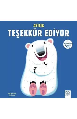 Merhaba Küçük Deha - Ayıcık Teşekkür Ediyor