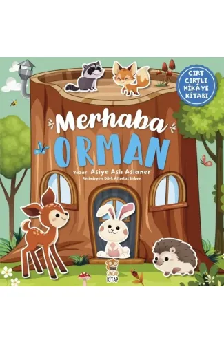 Merhaba Orman - Cırt Cırtlı Hikaye Kitabı
