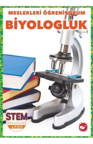 Meslekleri Öğreniyorum - Biyologluk
