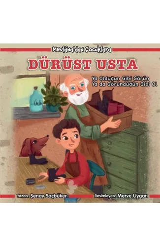 Mevlana'dan Çocuklara - Dürüst Usta