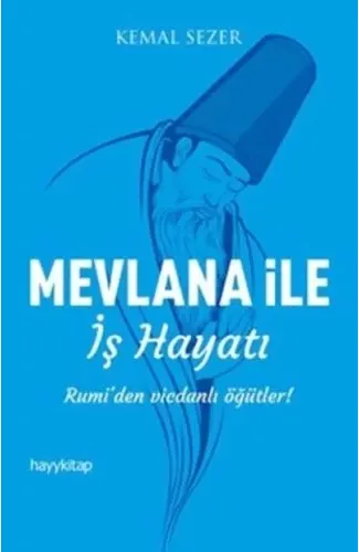 Mevlana ile İş Hayatı