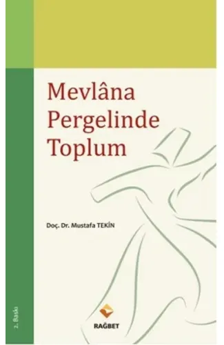 Mevlana Pergelinde Toplum