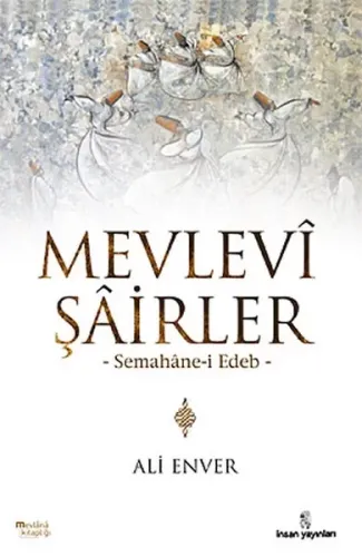Mevlevi Şairler  Semahane-i Edeb