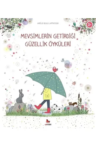 Mevsimlerin Getirdiği Güzellik Öyküleri
