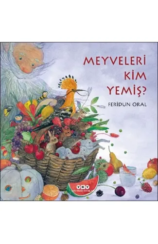 Meyveleri Kim Yemiş?