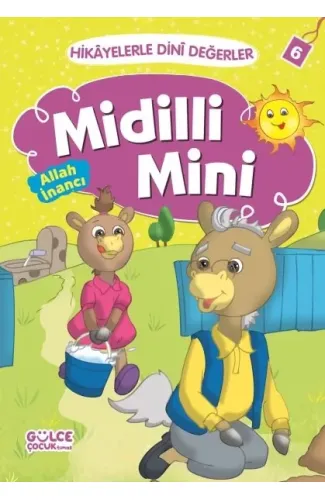 Midilli Mini Allah İnancı - Hikayelerle Dini Değerler 6