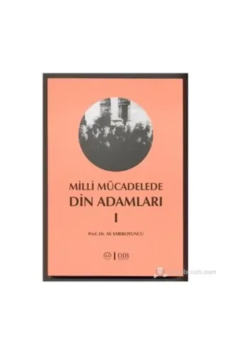 Milli Mücadele Din Adamları 1