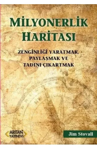 Milyonerlik Haritası -  Zenginliği Yaratmak, Paylaşmak ve Tadını Çıkartmak