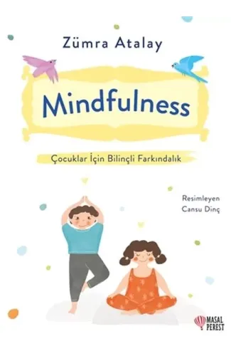 Mindfulness - Çocuklar İçin Bilinçli Farkındalık