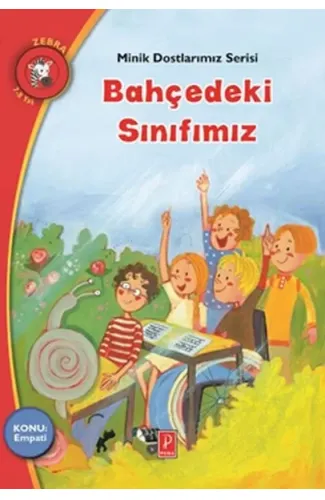 Minik Dostlarımız Serisi - Bahçedeki Sınıfımız