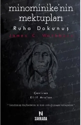 Minominike'nin Mektupları : Ruha Dokunuş