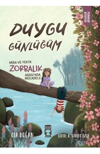 Mira ve Yekta Zorbalık Adası'nda Mücadele - Duygu Günlüğüm