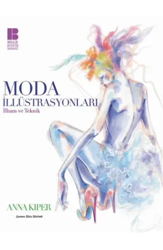 Moda İllüstrasyonları  İlham ve Teknik