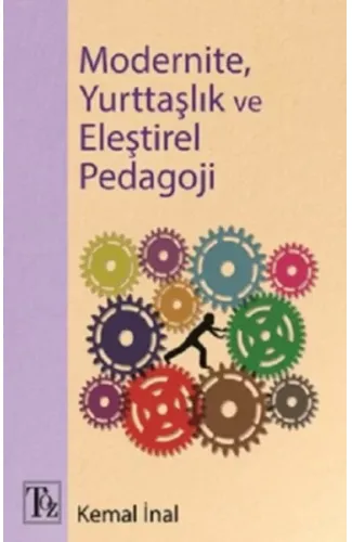 Modernite, Yurttaşlık ve Eleştirel Pedagoji