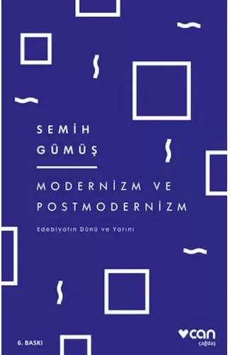 Modernizm ve Postmodernizm  Edebiyatın Dünü ve Yarını