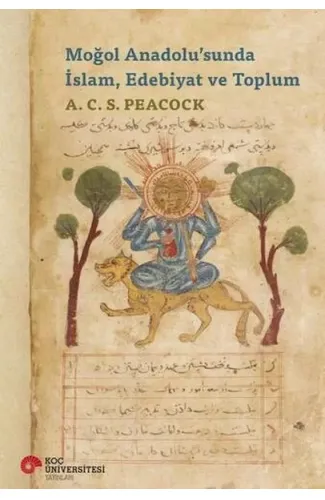 Moğol Anadolu’sunda İslam, Edebiyat ve Toplum