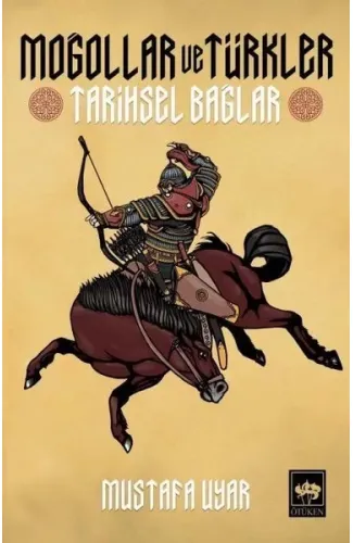 Moğollar ve Türkler - Tarihsel Bağlar