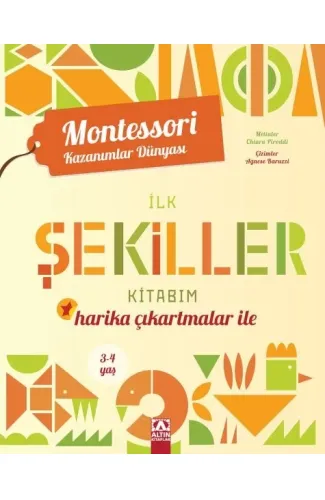 Montessori Kazanımlar Dünyası - İlk Şekiller Kitabım (3-4 yaş)