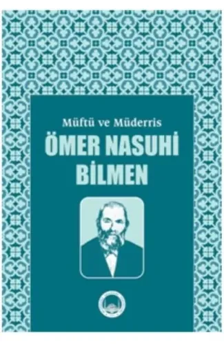 Müftü ve Müderris Ömer Nasuhibilmen Sempozyum Tebliğleri