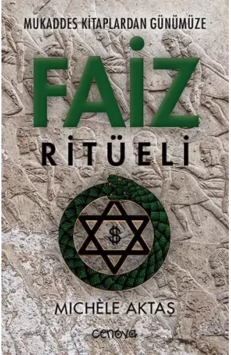 Mukaddes Kitaplardan Günümüze Faiz Ritüeli