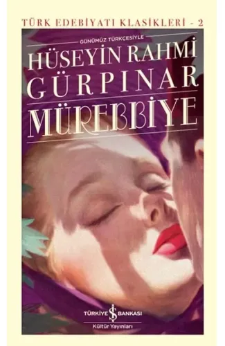 Mürebbiye - Türk Edebiyatı Klasikleri (Ciltli)