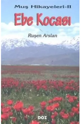 Muş Hikayeleri 2 - Ebe Kocası