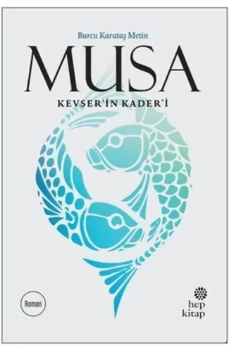 Musa Kevser’in Kader’i