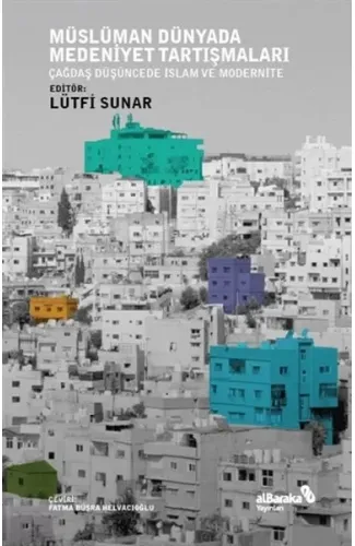 Müslüman Dünyada Medeniyet Tartışmaları